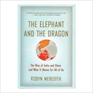The Elephant And The Dragon (The Rise Of India And China And What It Means For All Of Us) (RARE BOOKS)