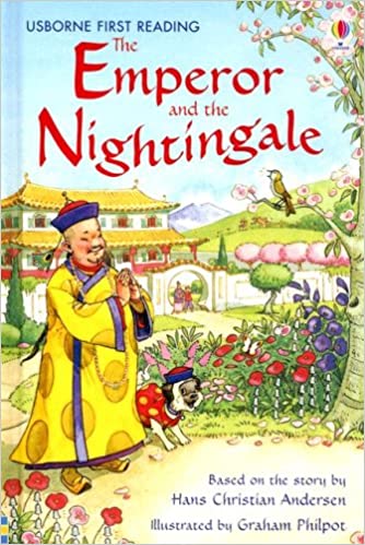 The Emperor and the Nightingale (Usborne First Reading Level 4)
