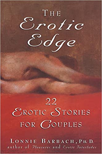 The Erotic Edge: 22 Erotic Stories For Couples (RARE BOOKS)