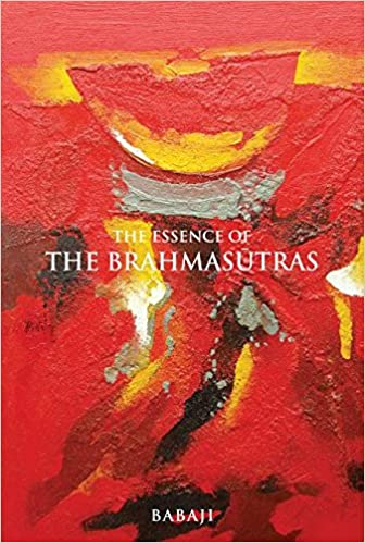 The essence of brahmasutras [hardcover]