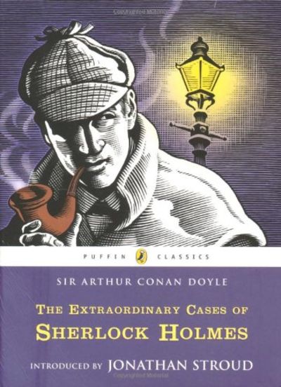 The extraordinary cases of sherlock holmes by Jonathan Stroud| Arthur Conan Doyle