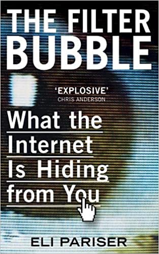 The Filter Bubble: What The Internet Is Hiding From You (RARE BOOKS)