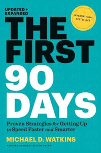 The first 90 days, updated and expanded [hardcover]