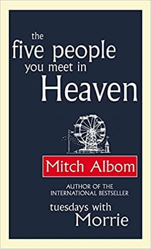 The five people you meet in heaven by Mitch Albom