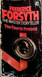 The Fourth Protocol by Frederick Forsyth