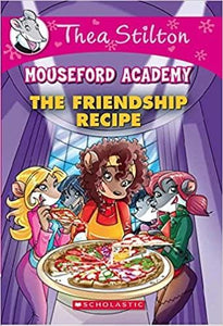 Mouseford Academy: The Friendship Recipe