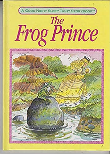 The Frog and the Prince [HARDCOVER]