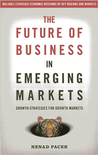 The Future of Business in Emerging Markets (RARE BOOKS)