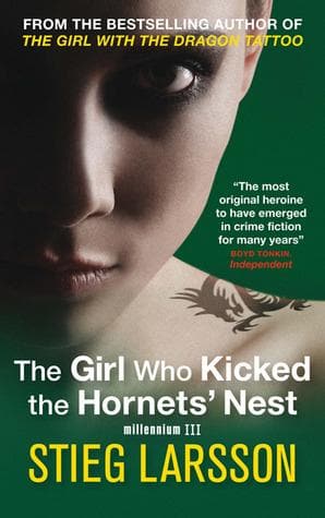 The Girl Who Kicked the Hornet's Nest - Book 3 (Millennium Trilogy) by Stieg Larsson