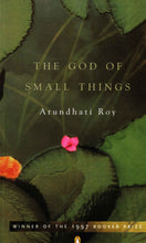 Load image into Gallery viewer, The god of small things by arundhati roy
