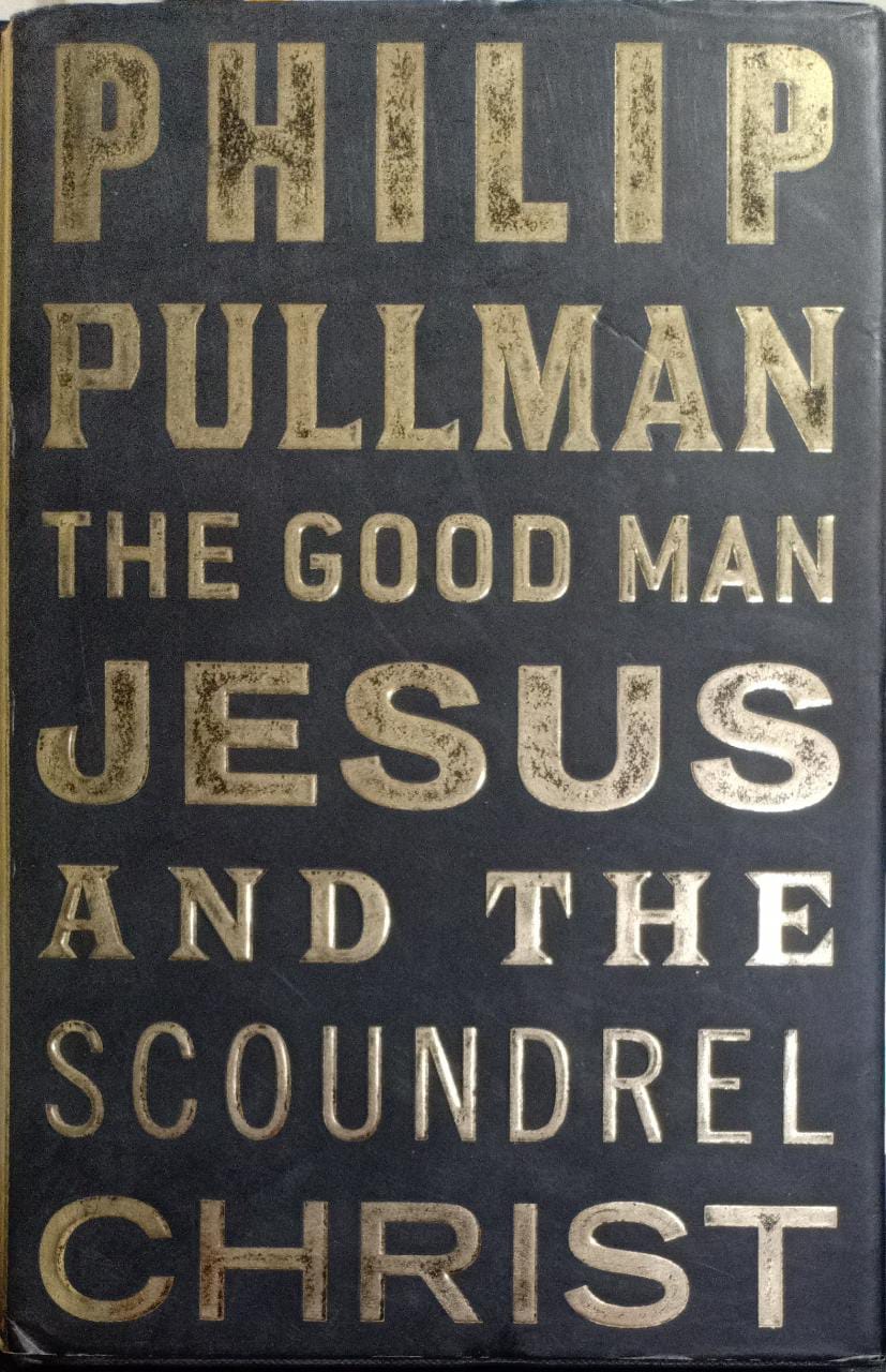 The Good Man Jesus and the Scoundrel Christ [HARDCOVER]