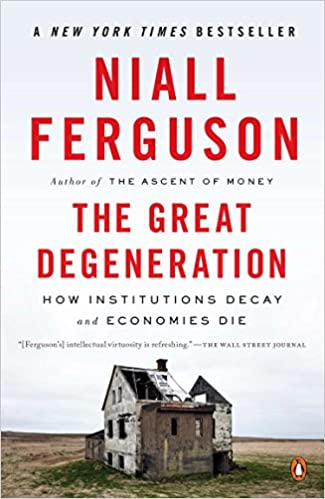 The Great Degeneration (RARE BOOKS)