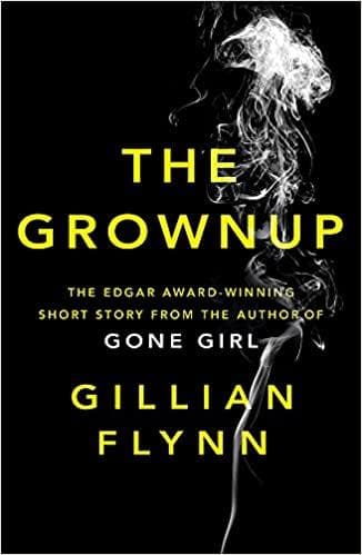 The grownup by Gillian Flynn