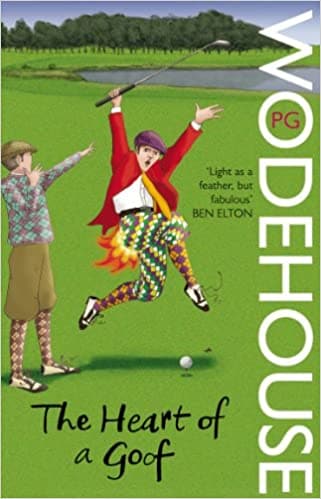 The heart of a goof by P.G. Wodehouse
