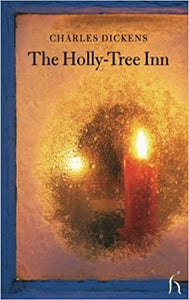 The Holly Tree Inn (Hesperus Classics)