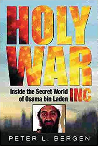 The holy war, inc: inside the secret world of osama bin laden [Hardcover] (RARE BOOKS)
