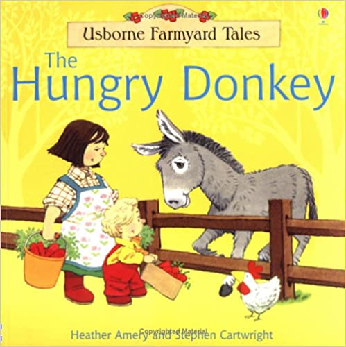 The hungry donkey (farmyard tales)