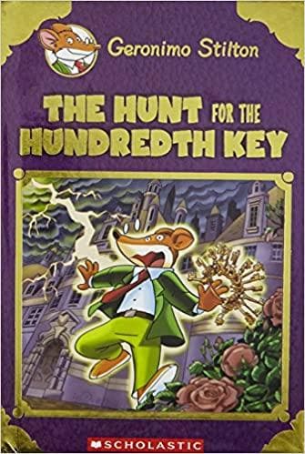 The hunt for the hundredth key by Geronimo Stilton (hardcover)