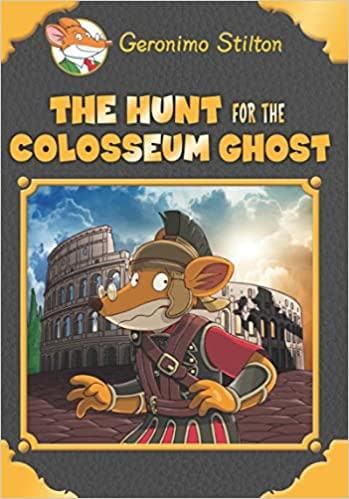 The Hunt for the Colosseum Ghost [Hardcover]
