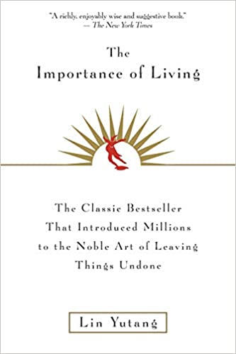 The Importance Of Living (RARE BOOKS)