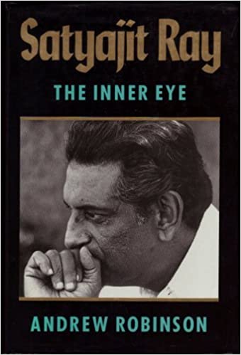 Satyajit Ray: The Inner Eye ( RARE BOOKS)