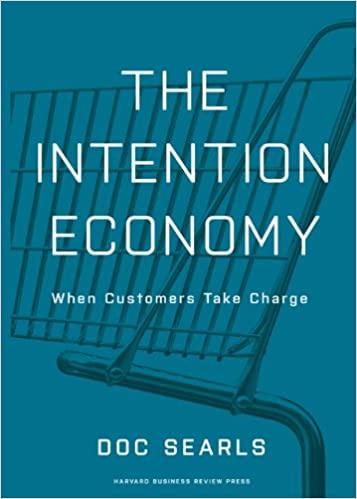 The Intention Economy [Hardcover] (RARE BOOKS)