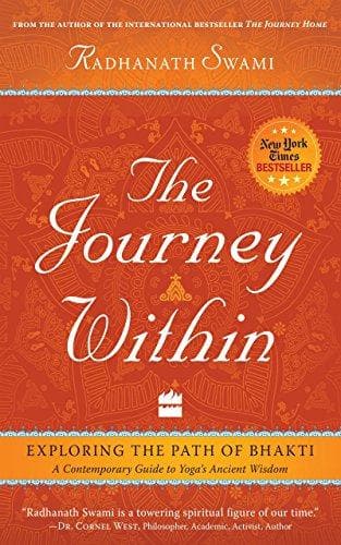 The journey within: exploring the path of bhakti by Radhanath Swami
