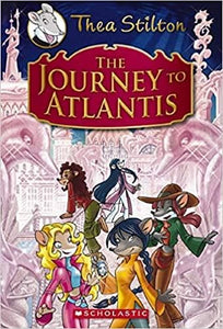 Thea Stilton : The Journey to Atlantis [Hardcover]