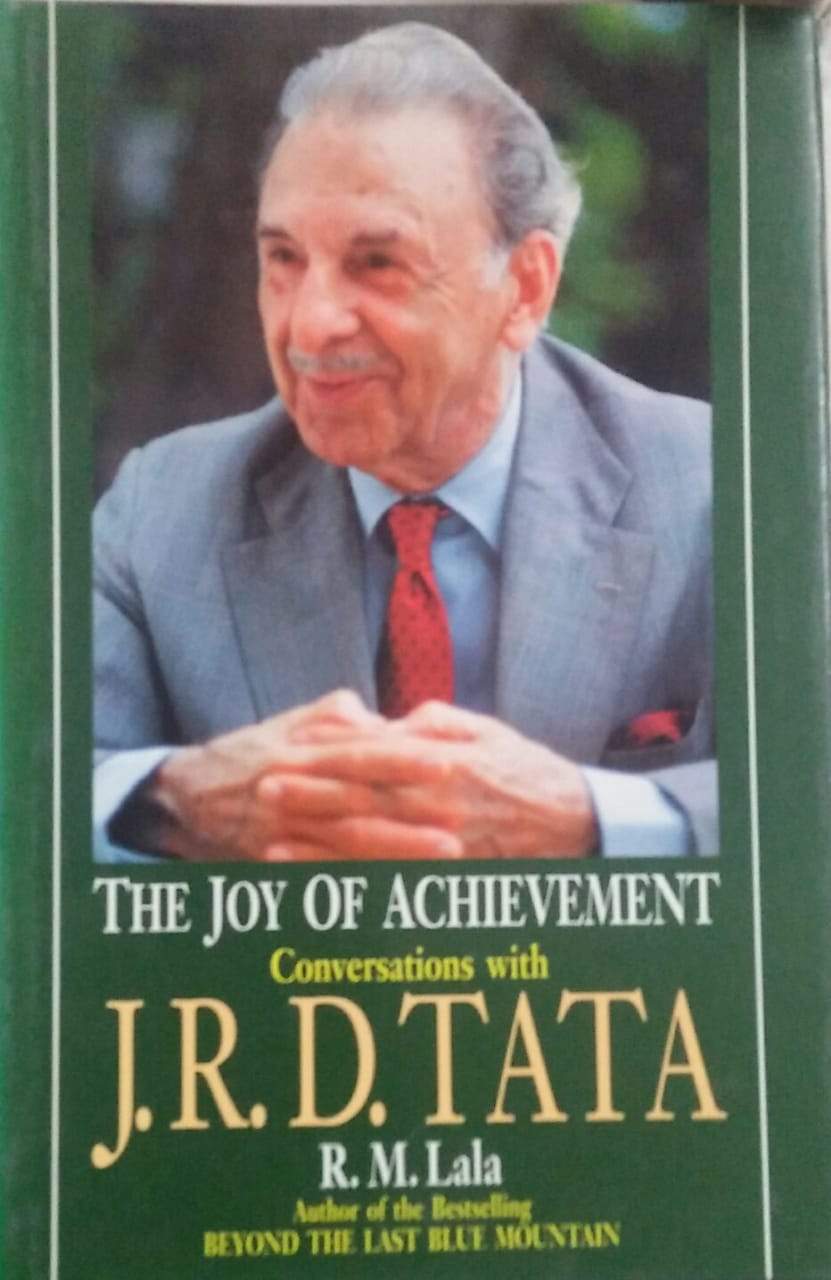 The Joy of Achievement: A Conversation with J.R.D.Tata [HARDCOVER]