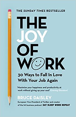 The Joy of Work by Bruce Daisley