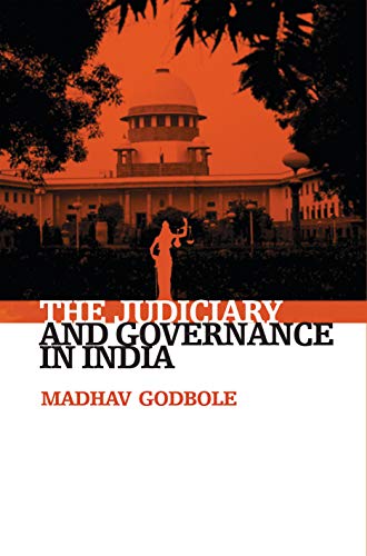 The Judiciary and Governance in India [HARDCOVER]