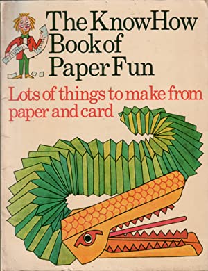 The Know How Book of Paper Fun