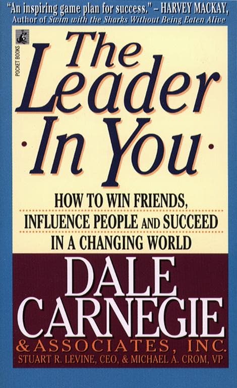 The leader in you by Dale Carnegie