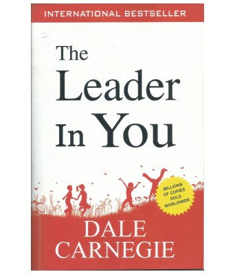 The Leader In You by Dale Carnegie
