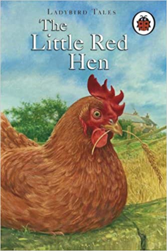 The Little Red Hen: Ladybird Tales