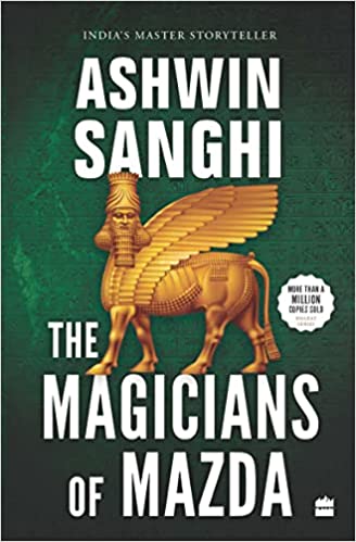 The magicians of mazda by Ashwin Sanghi