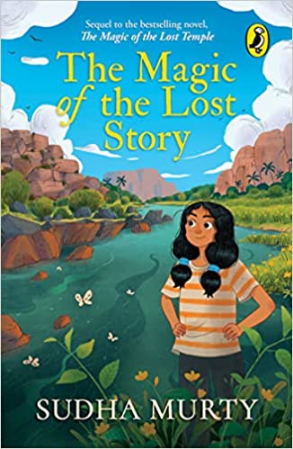 The Magic of the Lost Story by Sudha Murty