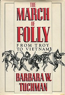 The March of Folly: From Troy to Vietnam [HARDCOVER] (RARE BOOKS)