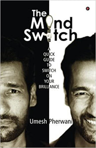 The Mind Switch: A Quick Guide to Unleash Your Brilliance