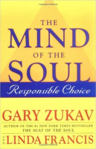 The Mind of the Soul: Responsible Choice [Hardcover] (RARE BOOKS)