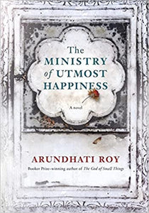 The Ministry of Utmost Happiness (HARDCOVER)