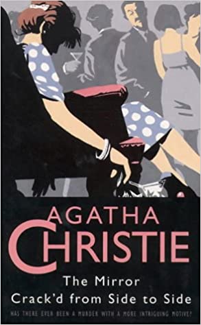 The Mirror Crack’d from Side to Side by Agatha Christie