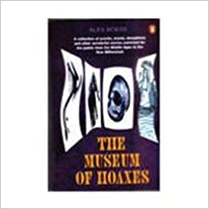 The Museum Of Hoaxes (RARE BOOKS)