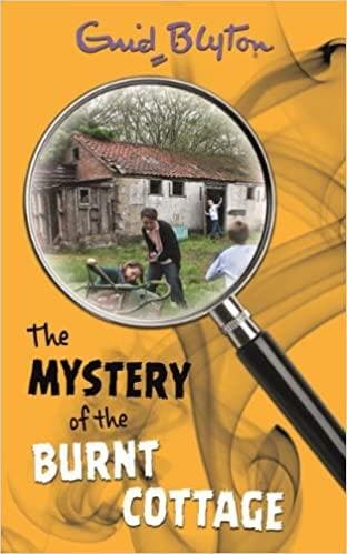 The Mystery of the Burnt Cottage: 1 (Five Find-Outers)