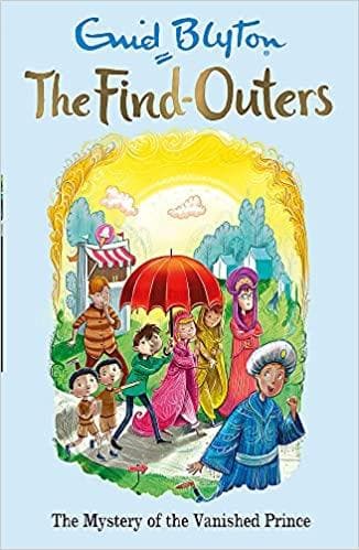 The mystery of the vanished prince: 9 by Enid Blyton