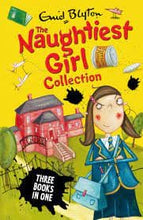 Load image into Gallery viewer, The Naughtiest Girl Collection 1: Books 1-3 [THREE BOOKS IN ONE]
