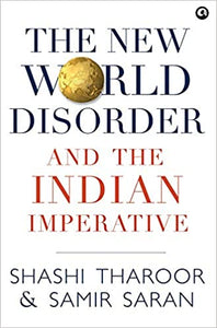 The New World Disorder and the Indian Imperative [Hardcover]