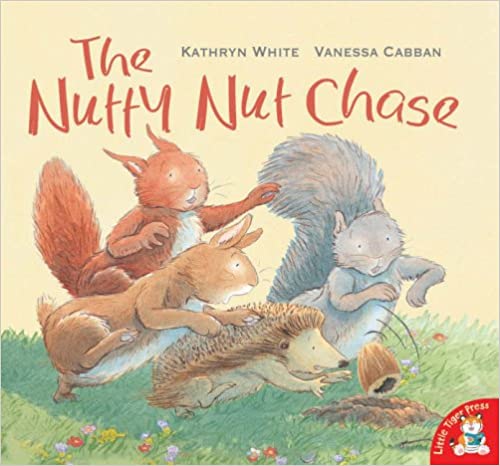 The Nutty Nut Chase by Kathryn White