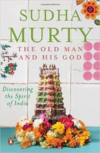 The old man and his god by Sudha Murty