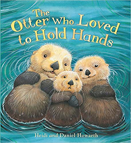 The Otter Who Loved to Hold Hands Storytime